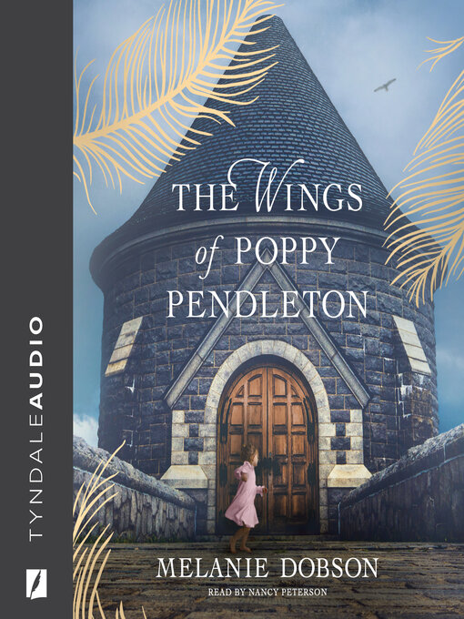 Title details for The Wings of Poppy Pendleton by Melanie Dobson - Wait list